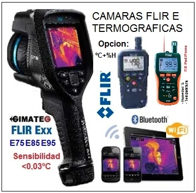 termograficas profesionales Flir E75 Flir E85 Flir E95 GimateG